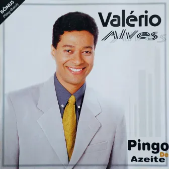 Pingo de Azeite by Valério Alves