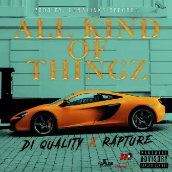 All Kind of Thingz by Di Quality