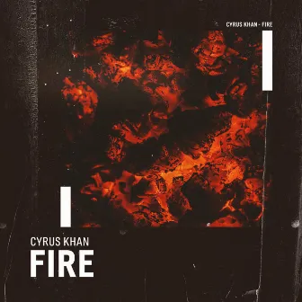 Fire by Cyrus Khan