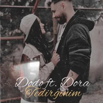 Tedirginim by Dora