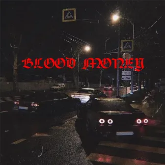 Blood Money by FEEZZ