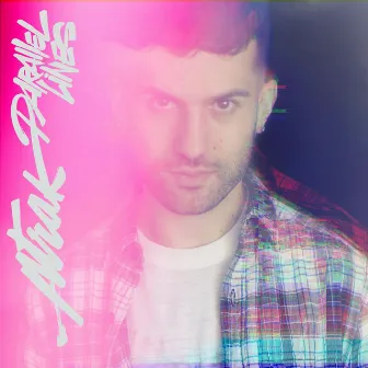 Parallel Lines (feat. Phantogram) by A-Trak