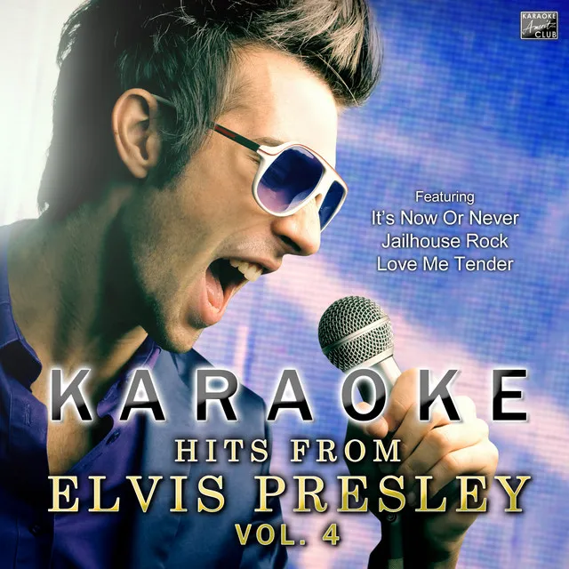 Karaoke Hits from Elvis Presley Vol. 4