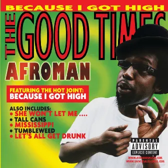 The Good Times by Afroman