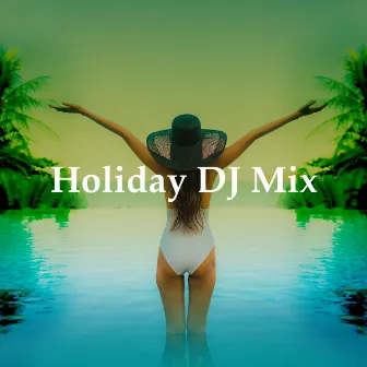 Holiday DJ Mix by After beach ibiza lounge