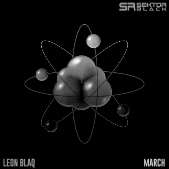 March by Leonblaq