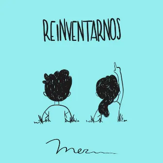 Reinventarnos by Mer