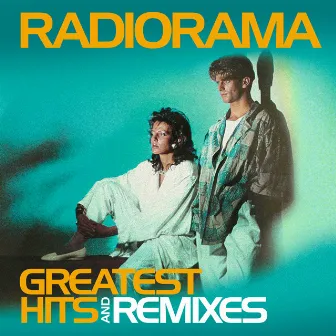 Greatest Hits and amp; Remixes by Radiorama