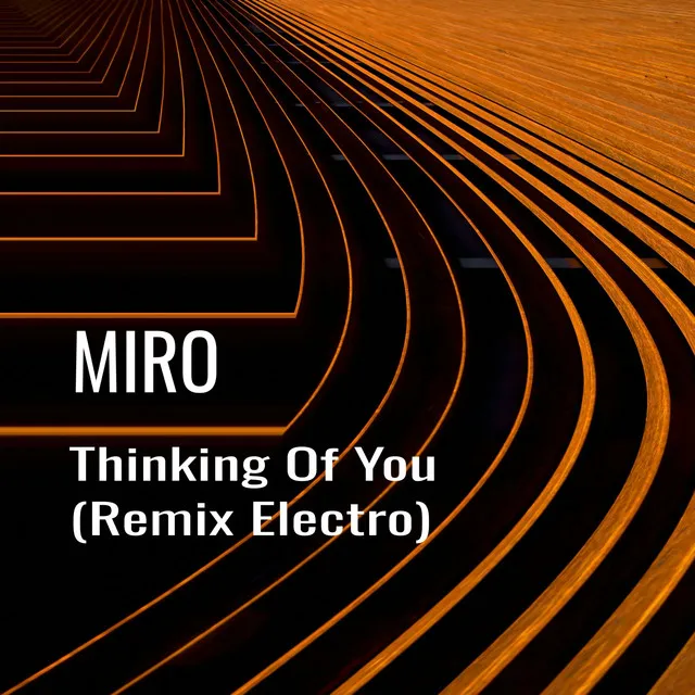 Thinking of You - Remix Electro