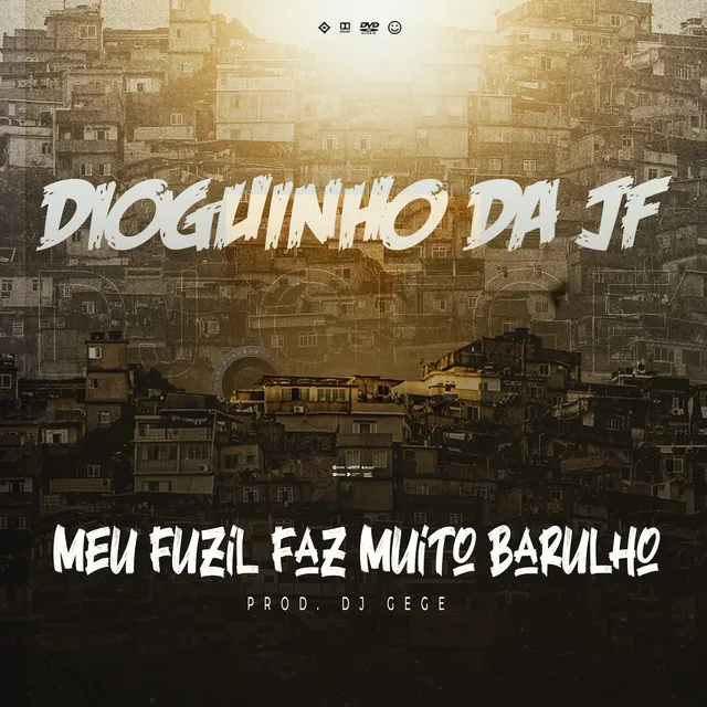 Meu Fuzil Faz Muito Barulho