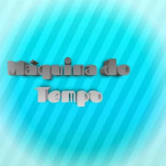 Máquina do Tempo by Mario Lucas