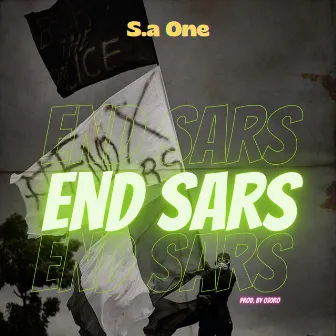 End Sars by S.a One