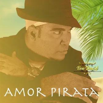 Amor Pirata by Ben David