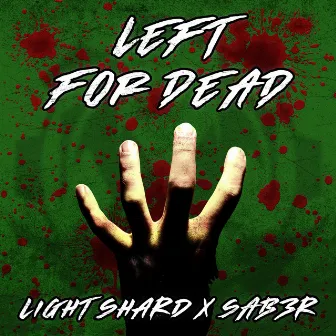 Left For Dead by Light Shard