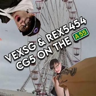 CG5 ON THE A55 by VexSG