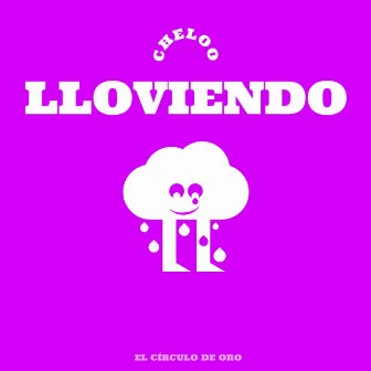 Lloviendo by Cheloo