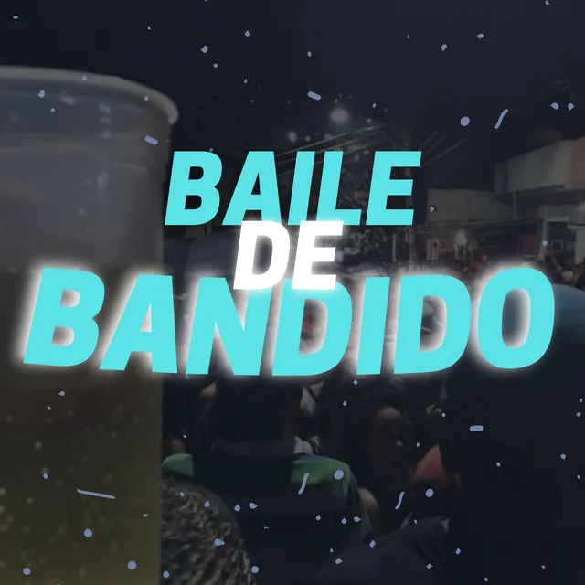 Baile de Bandido