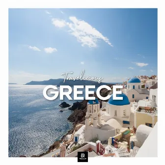 Travelicious: Greece by RipCue Music