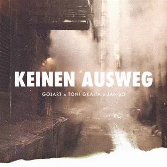 Keinen Ausweg by Gojart