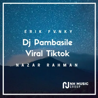 Dj Pambasile Viral Tiktok by ERIK FUNKY