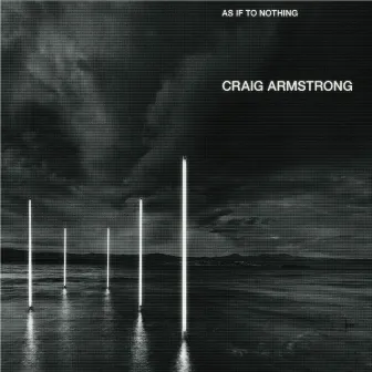 As If To Nothing by Craig Armstrong