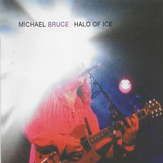 Halo of Ice by Michael Bruce