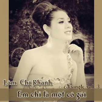 Em Chỉ Là Một Cô Gái by Lam Chi Khanh