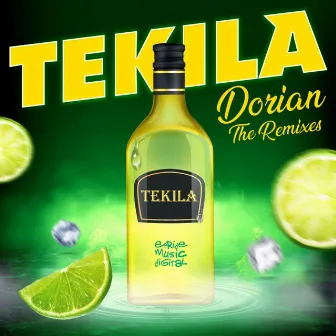 Tekila (The Remixes) by Dórian