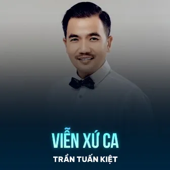 Viễn Xứ Ca by Trần Tuấn Kiệt