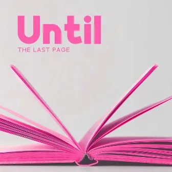 Until The Last Page: A Reading Soundtrack by Reading Planet