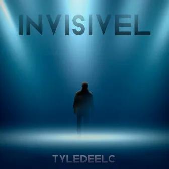 Invisível by Tyledeelc