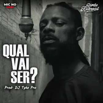 Qual Vai Ser? by The Ballas