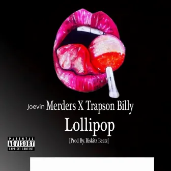 Lollipop by Joevin Merders