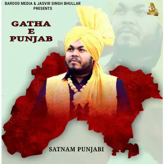 Gatha E Punjab by Satnam Punjabi