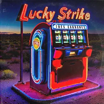 Lucky Strike by Tres Cabrones