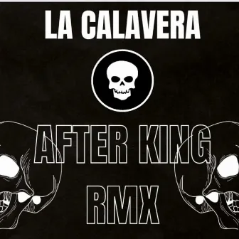 La calavera (Dj After King Remix) by After King