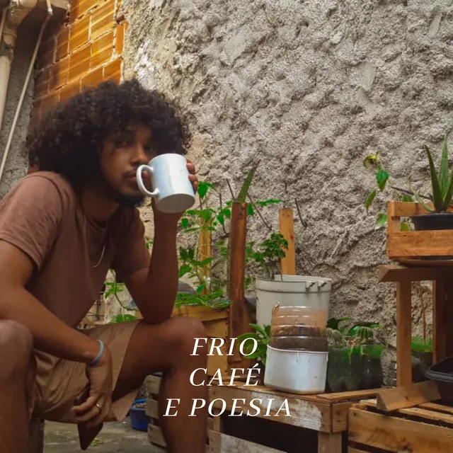 Frio, Café e Poesia