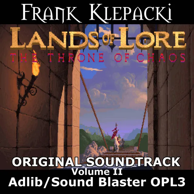 Lands of Lore I: The Throne of Chaos: Adlib/Sound Blaster OPL3, Vol.II (Original Game Soundtrack)