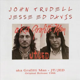 AKA Grafitti Man (Original 1986 Version) by John Trudell