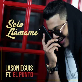 Solo Llámame by Jason Eguis