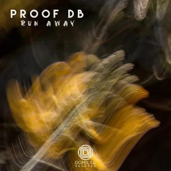 Run Away by Proof Db