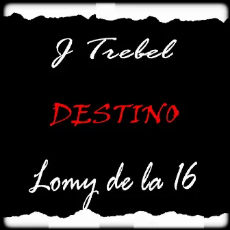 Destino by J Trebel