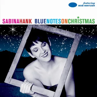 Blue Notes On Christmas by Sabina Hank