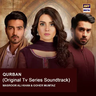 Qurban (Original TV Series Soundtrack) by Goher Mumtaz