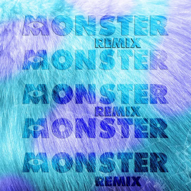 Monster - Remix