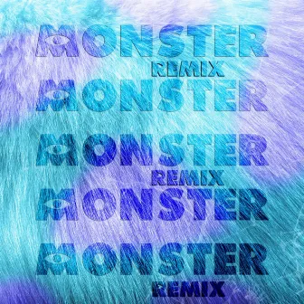 Monster (Remix) by KiRiLL