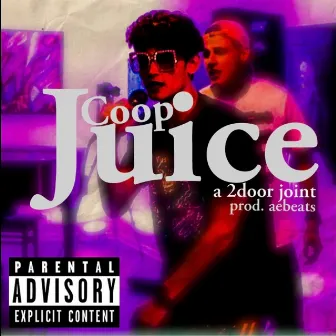 Juice by 2dr Coop