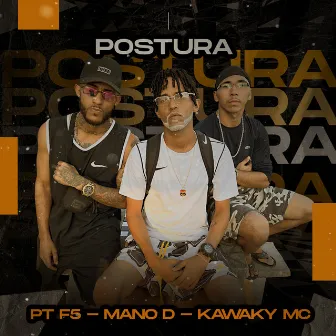 Postura by Kawaky Mc