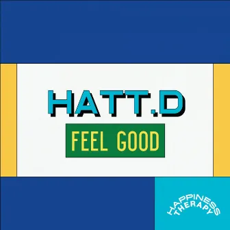 Feel Good by HATT.D