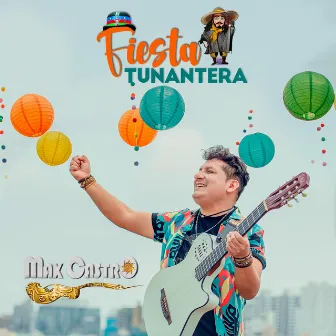 Fiesta Tunantera by Max Castro